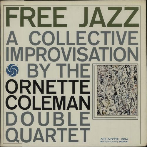 The Ornette Coleman Double Quartet - Free Jazz (Vinyl)