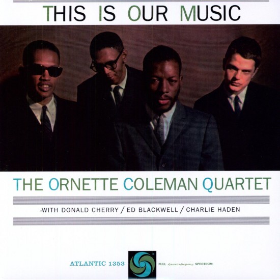 The Ornette Coleman Quartet - This Is Our Music (Vinyl)