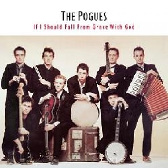 The Pogues ‎– If I Should Fall From Grace With God (Vinyl)