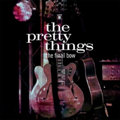The Pretty Things - The Final Bow (Vinyl)