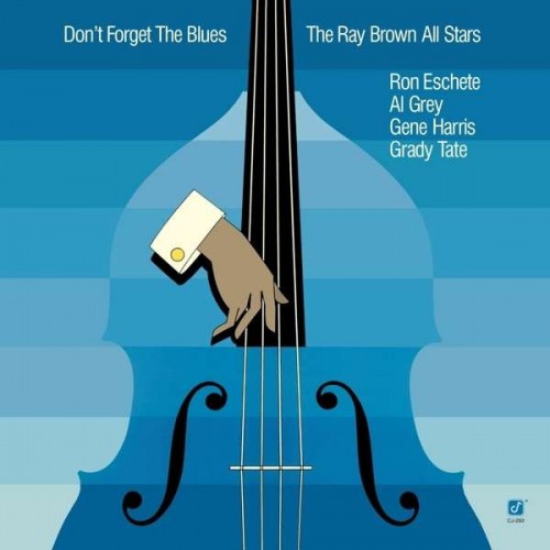 The Ray Brown All Stars - Don't Forget The Blues (Vinyl)