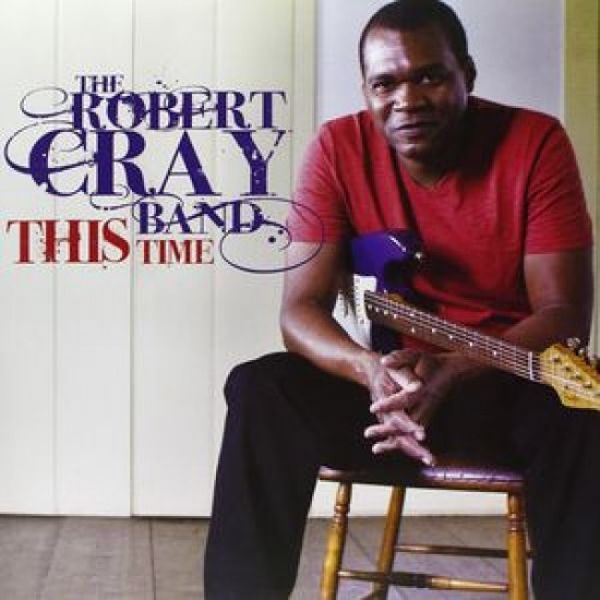 The Robert Cray Band - This Time (Vinyl)