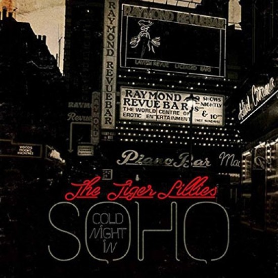 The Tiger Lillies - Cold Night In Soho (CD)