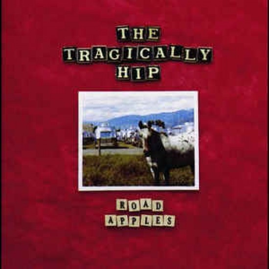 The Tragically Hip - Road Apples (CD)