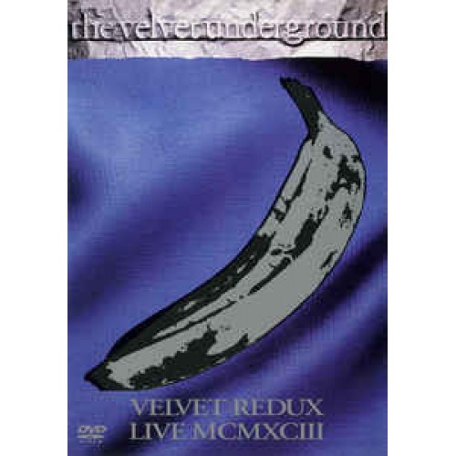 The Velvet Underground - Velvet Redux Live MCMXCIII (DVD)