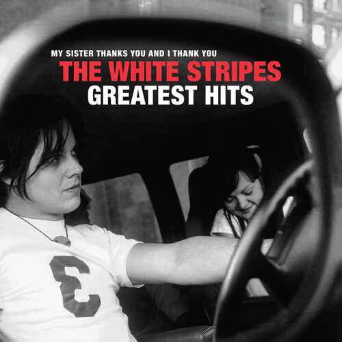 The White Stripes - My Sister Thanks You And I Thank You The White Stripes Greatest Hits (Vinyl)