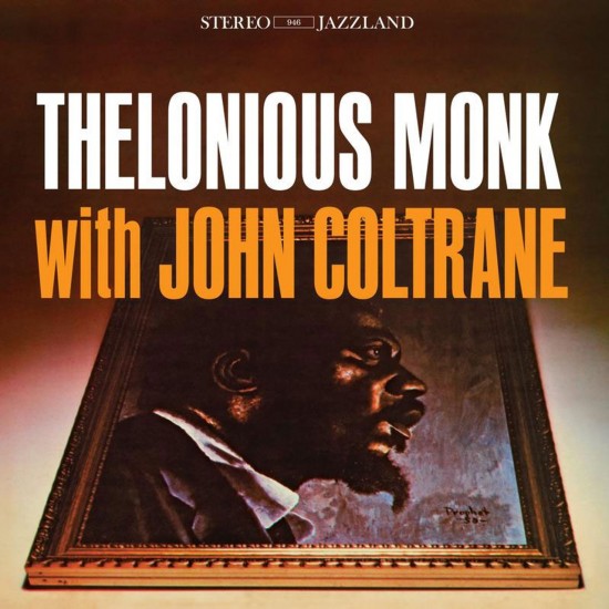 Thelonious Monk With John Coltrane - Thelonious Monk With John Coltrane (Vinyl)