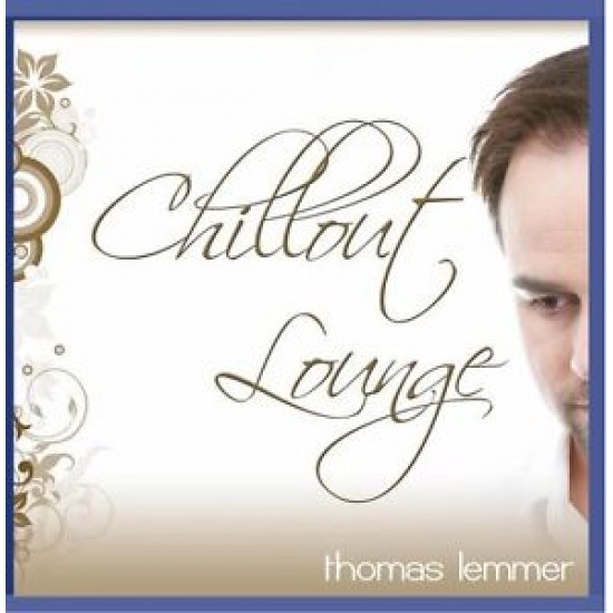 Thomas Lemmer - Chillout Lounge (CD)