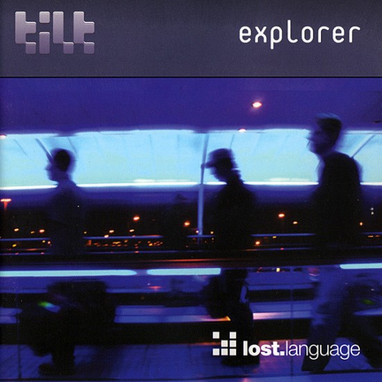 Tilt ‎– Explorer (CD)