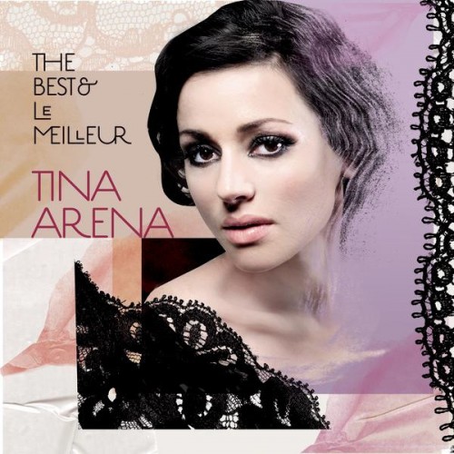 Tina Arena ‎– The Best & Le Meilleur (CD)