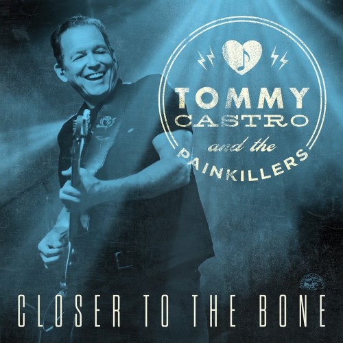 Tommy Castro And The Painkillers - Closer To The Bone (Vinyl)