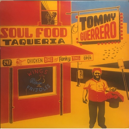 Tommy Guerrero - Soul Food Taqueria (Vinyl)