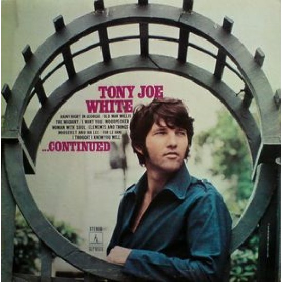 Tony Joe White ‎– ...Continued (Vinyl)