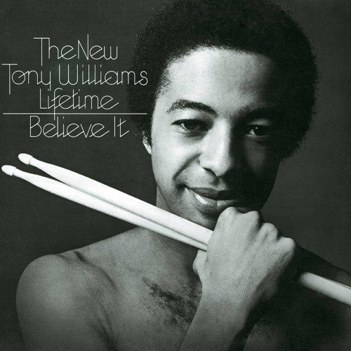 Tony Williams - Believe It (Vinyl)