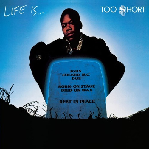 Too $hort - Life Is...Too $hort (Vinyl)