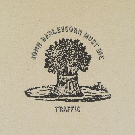 Traffic - John Barleycorn Must Die (Vinyl)