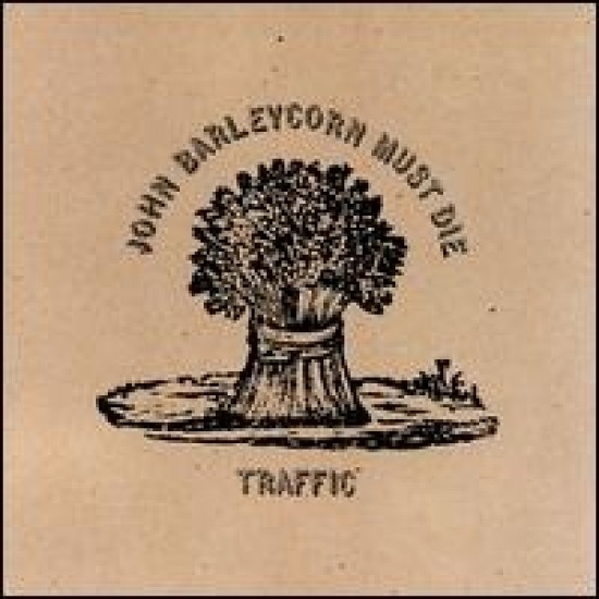 Traffic - John Barleycorn Must Die (Vinyl)