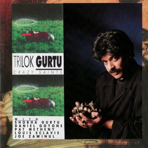Trilok Gurtu ‎– Crazy Saints (CD)