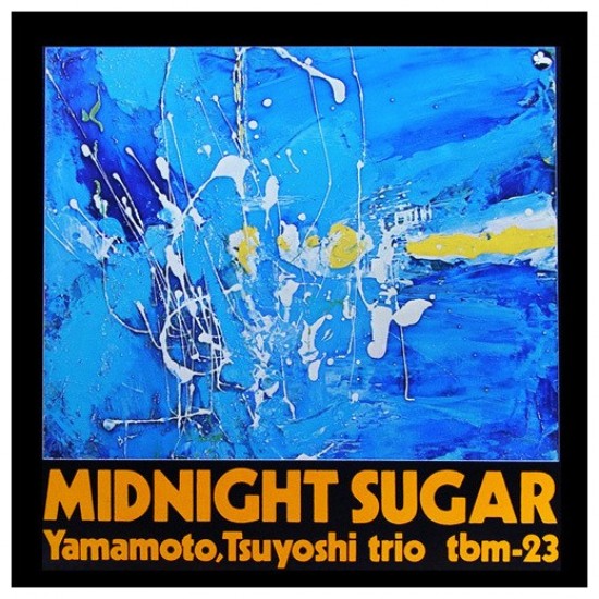 Tsuyoshi Yamamoto Trio - Midnight Sugar (Vinyl)