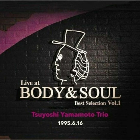 Tsuyoshi Yamamoto – Live At Body & Soul Best Selection Vol.1 (Vinyl)