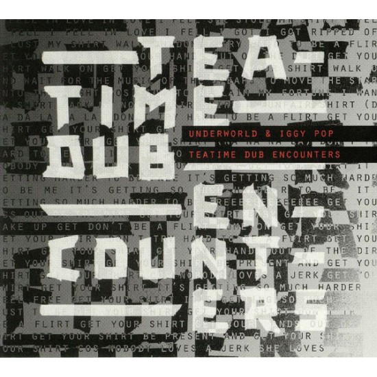 Underworld & Iggy Pop - Teatime Dub Encounters (CD)