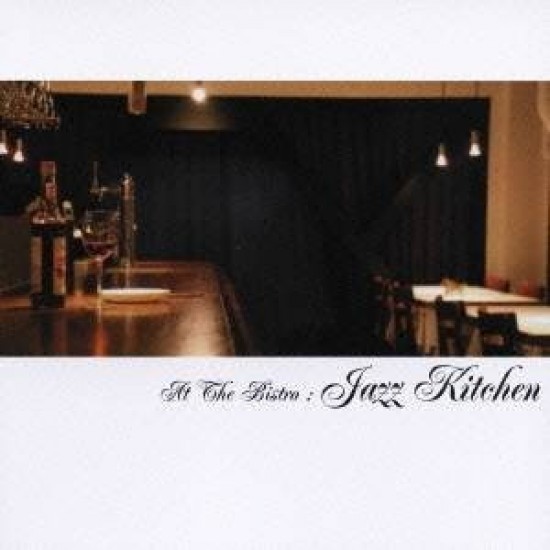 Various ‎– At The Bistro: Jazz Kitchen (CD)