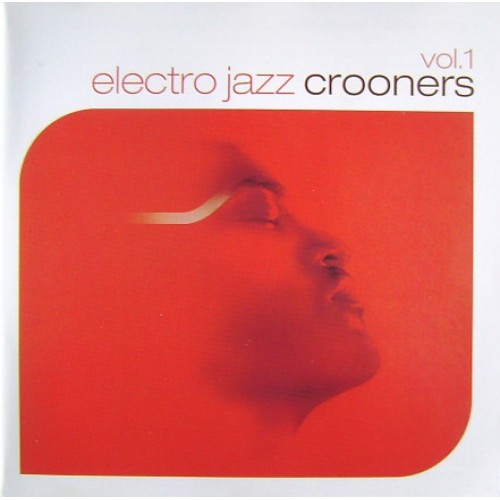 Various ‎– Electro Jazz Crooners Vol. 1 (CD)