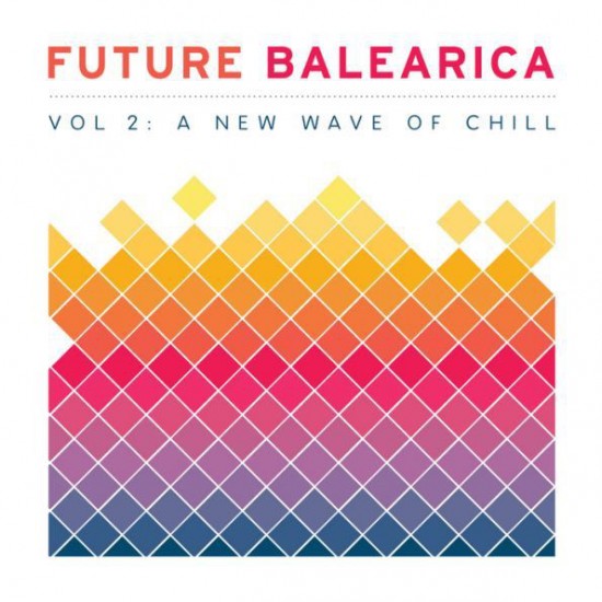 Various ‎– Future Balearica Vol. 2: A New Wave Of Chill (CD)