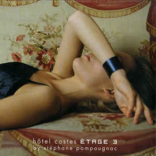 Stephane Pompougnac - Hotel Costes Etage 3 (Vinyl)