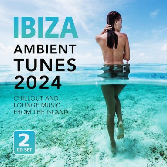 Various - Ibiza Ambient Tunes 2024 (CD)