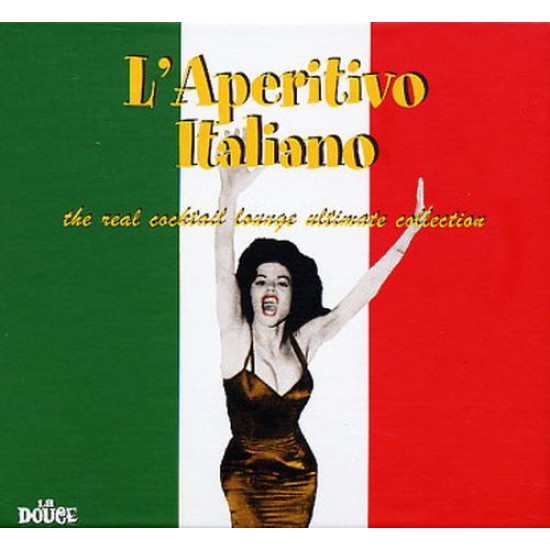 Various ‎– L'Aperitivo Italiano - The Real Cocktail Lounge Ultimate Collection (CD)
