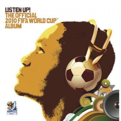 Various ‎– Listen Up: The Official 2010 Fifa World Cup Album (CD)
