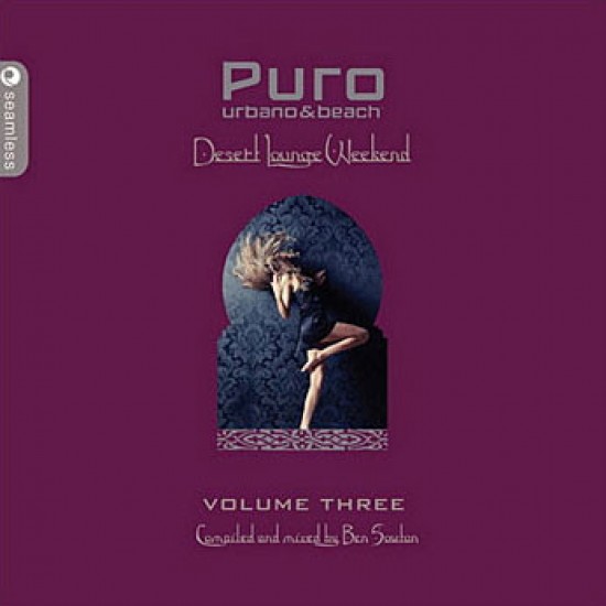 Various ‎– Puro Urbano & Beach - Desert Lounge Weekend - Volume Three (CD)