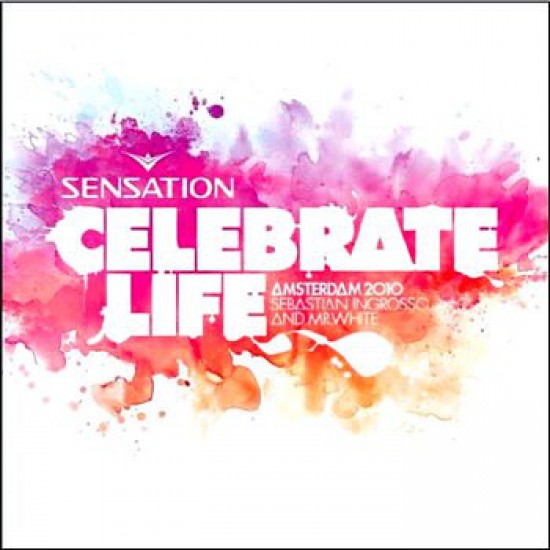 Various ‎– Sensation - Celebrate Life - Amsterdam 2010 (CD)