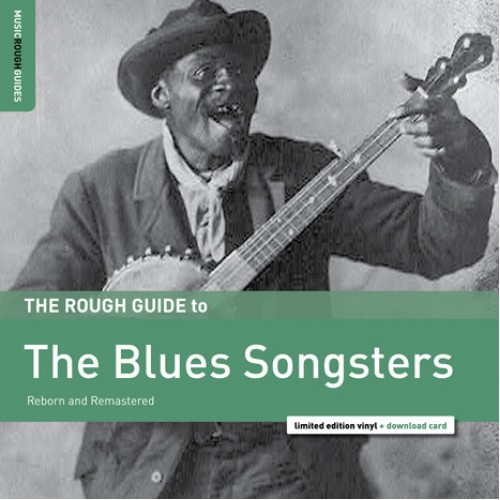 Various - The Rough Guide To The Blues Songsters (Reborn And Remastered) (Vinyl)