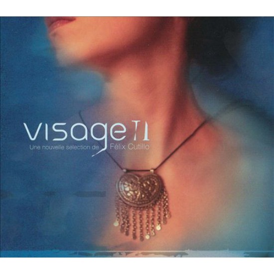 Various ‎– Visage II - Une Nouvelle Selection De Félix Cutillo (CD)