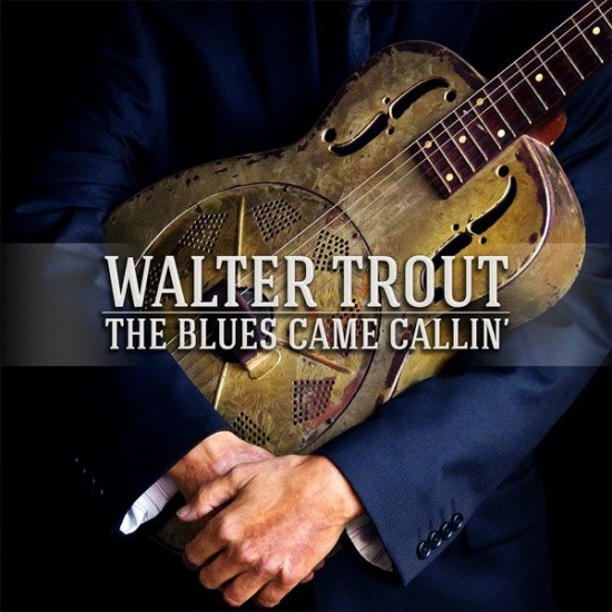 Walter Trout ‎– The Blues Came Callin' (Vinyl)