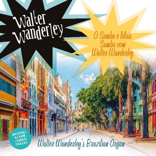 Walter Wanderley - O Samba É Mais Samba Com Walter Wanderley (Vinyl)