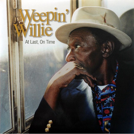 Weepin' Willie - At Last, On Time (Vinyl)