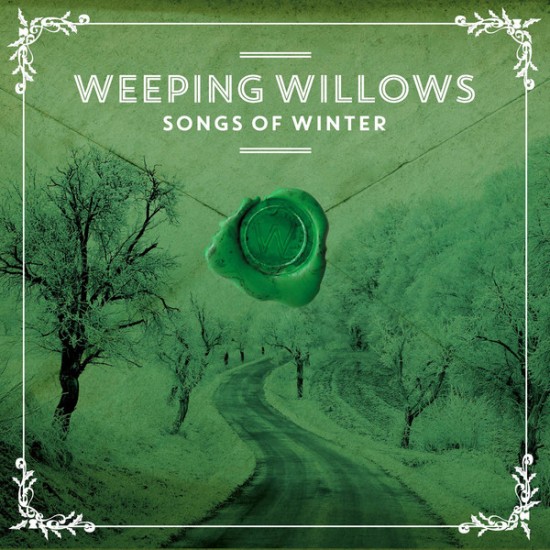 Weeping Willows - Songs Of Winter (CD)