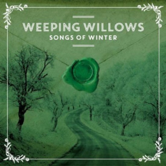 Weeping Willows - Songs Of Winter (Vinyl)