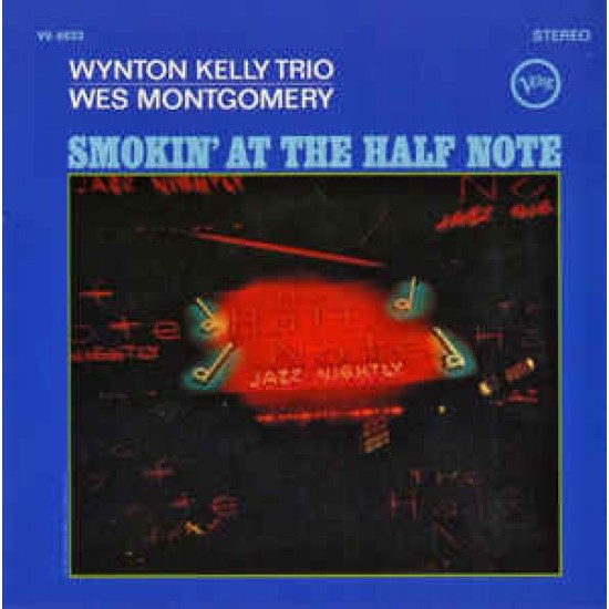 Wes Montgomery & Wynton Kelly Trio ‎– Smokin' At The Half Note (Vinyl)