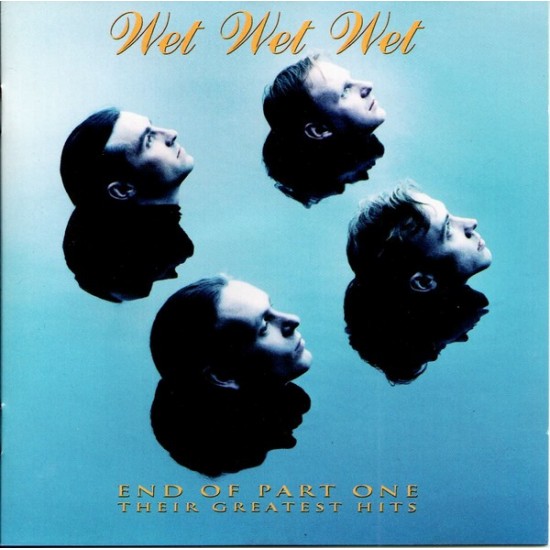 Wet Wet Wet - End Of Part One (Their Greatest Hits) (CD)