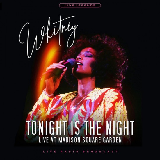 Whitney Houston - Tonight Is The Night: Live At Madison Square Garden (Vinyl)