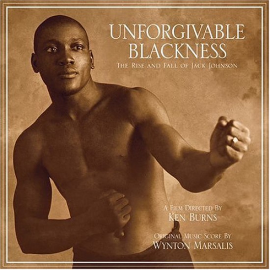 Wynton Marsalis ‎– Unforgivable Blackness - The Rise And Fall Of Jack Johnson (CD)