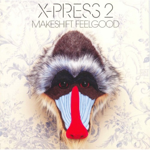 X-Press 2 ‎– Makeshift Feelgood (CD)