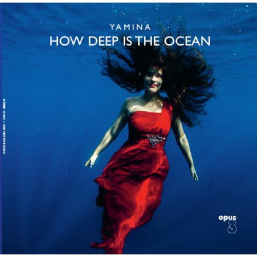 Yamina - How Deep Is The Ocean (Vinyl)