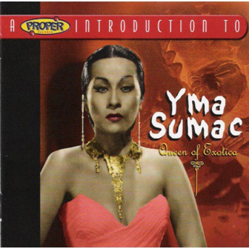 Yma Sumac - Queen Of Exotica (CD)