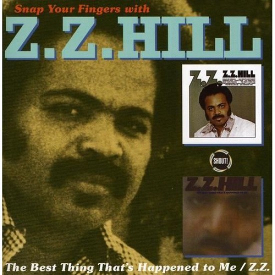 Z.Z. Hill - Snap Your Fingers with Z.Z. Hill (CD)