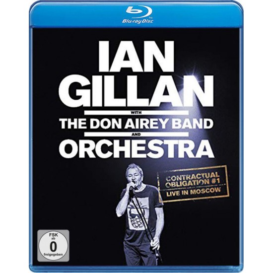 Ian Gillan With The Don Airey Band - Contractual Obligation #1:Live In Moscow (Blu-Ray)